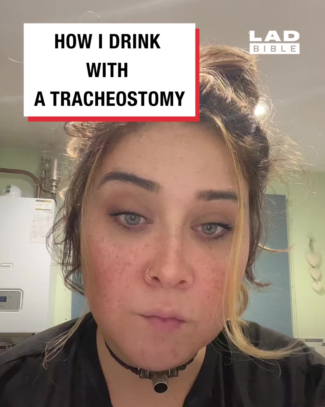 LADbible Video hub How I drink with a tracheostomy