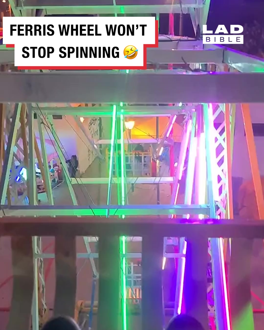 LADbible Video hub Ferris Wheel wont stop spinning